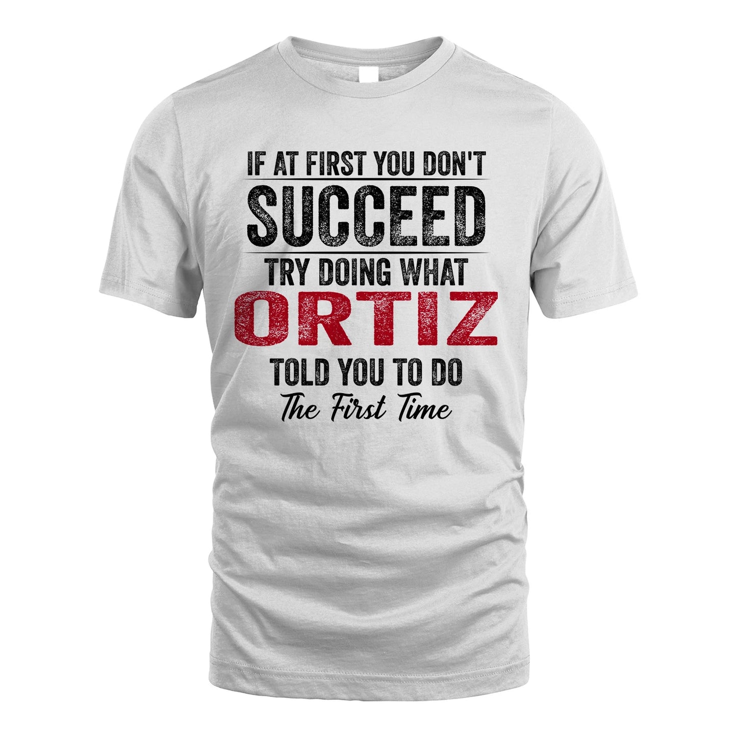 ORTIZ 13K1-357 If At First You Don't Succeed...