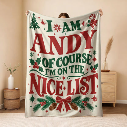 I'm Name Of Course I'm On The Nice List Cream Christmas Fleece Blanket ANDY 13K1 BK59