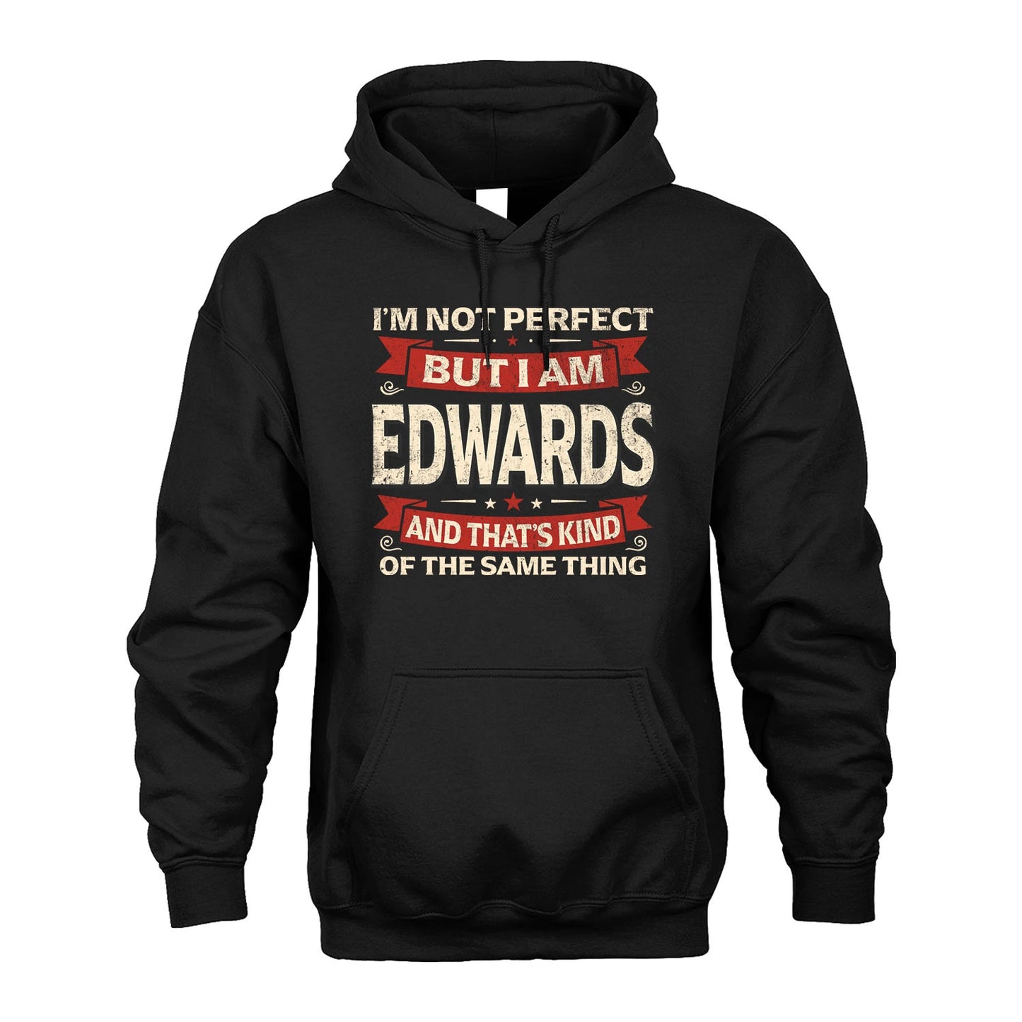 EDWARDS 13K1-566 I'm Not Perfect But I Am...