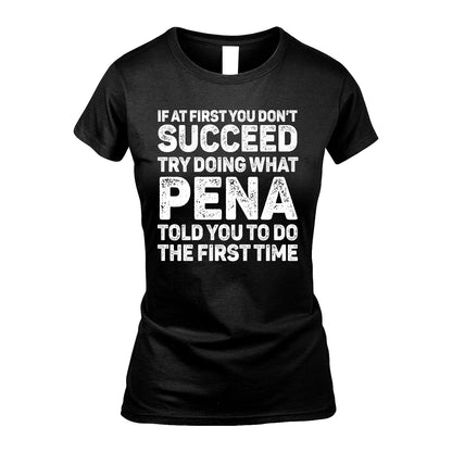 PENA 13K3-117Personalized Funny Quote Apparel If At First You Dont Succeed