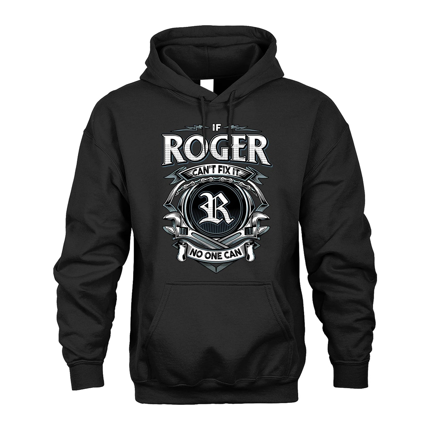 ROGER 13K1-510 Personalized  "Can’t Fix It No One Can"