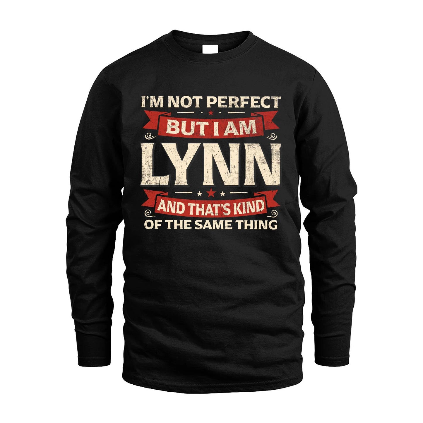 LYNN 13K1-566 I'm Not Perfect But I Am...