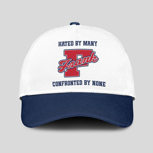Hated By Many Confronted By None Sporty Cap FRANK 13K1 C45PF