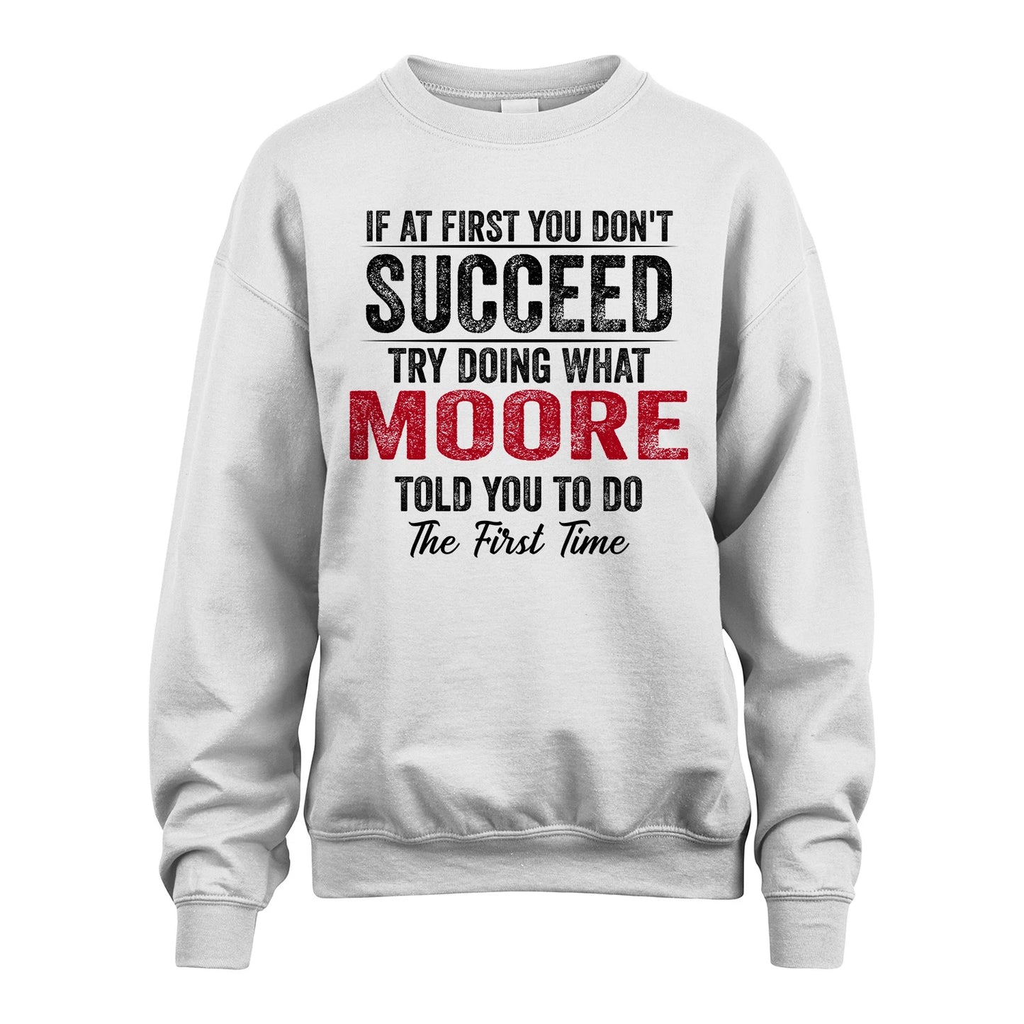 MOORE 13K1-357 If At First You Don't Succeed...