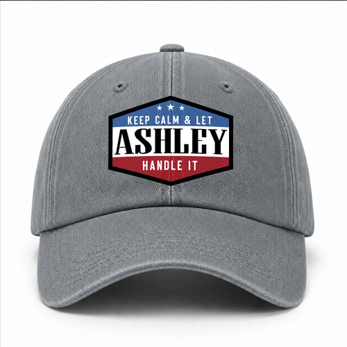 Keep Calm & Let Your Name Handle It Washed Cap ASHLEY 13K1 C87PF
