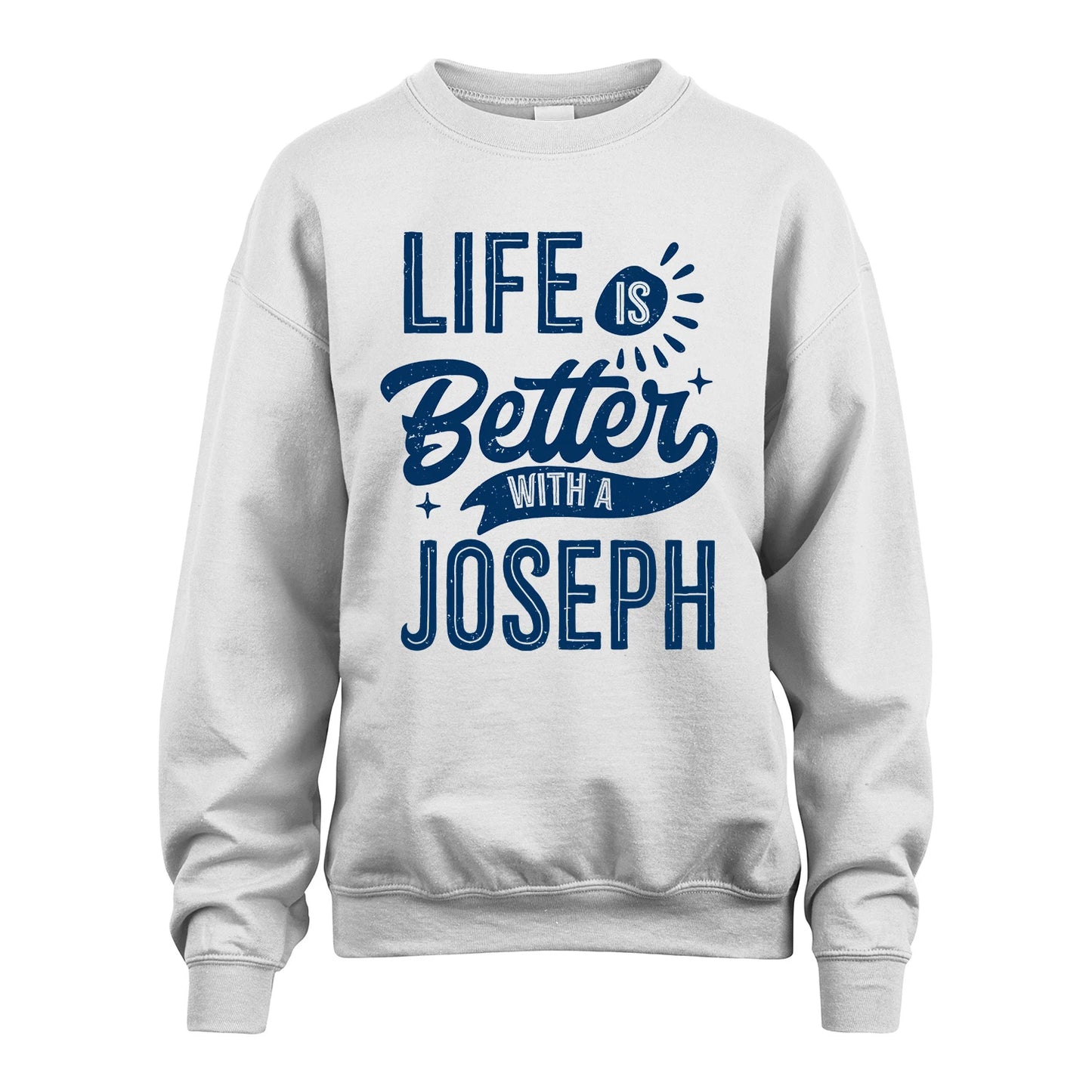 JOSEPH 13K1-116 Personalized Name Quote T-Shirt Life Is Better With Unisex Gift