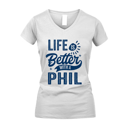 PHIL 13K1-116 Personalized Name Quote T-Shirt Life Is Better With Unisex Gift