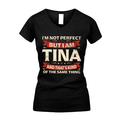 TINA 13K1-566 I'm Not Perfect But I Am...