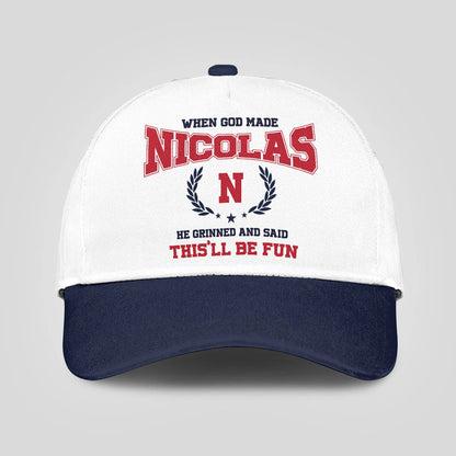 When God Made Your Name He Grinned And Said This'll Be Fun Blue Cap NICOLAS 13K1 C57PF