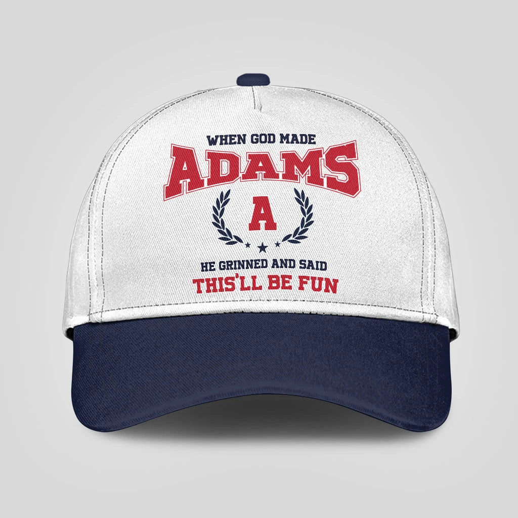 When God Made Your Name He Grinned And Said This'll Be Fun Blue Cap ADAMS 13K1 C57PF