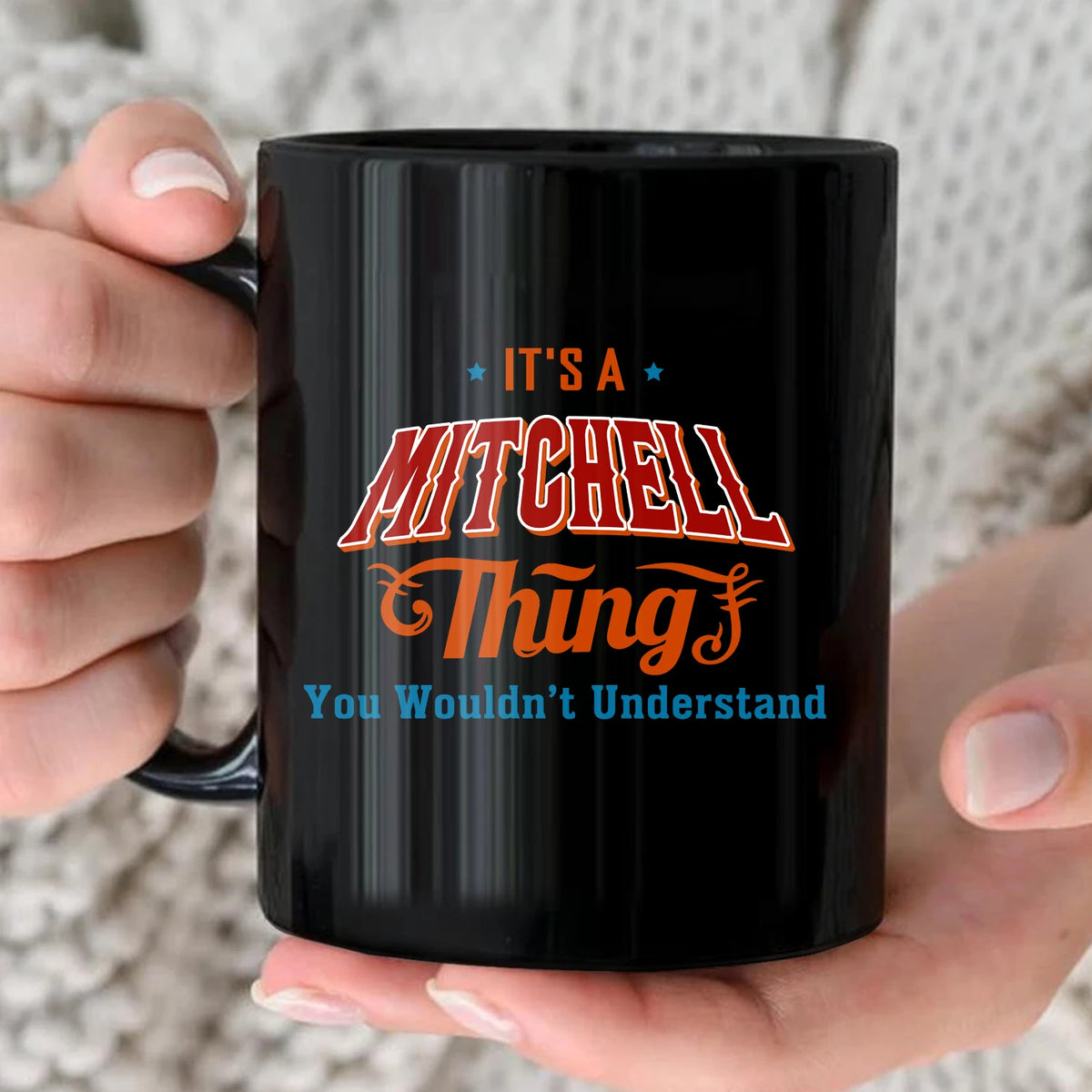 It's A Your Name Thing You Wouldn't Understand Retro Mug MITCHELL 13K1 MG26