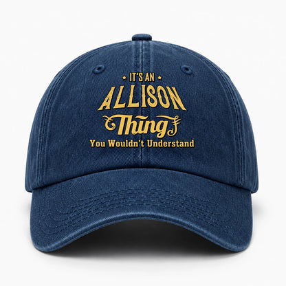 It's A Your Name Thing You Wouldn't Understand Washed Cap ALLISON 13K1 C216PF