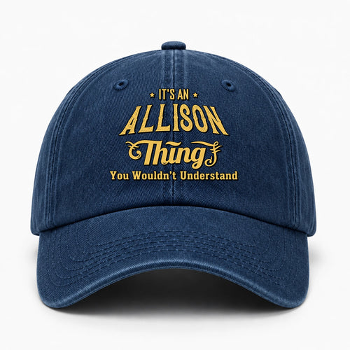 It's A Your Name Thing You Wouldn't Understand Washed Cap ALLISON 13K1 C216PF