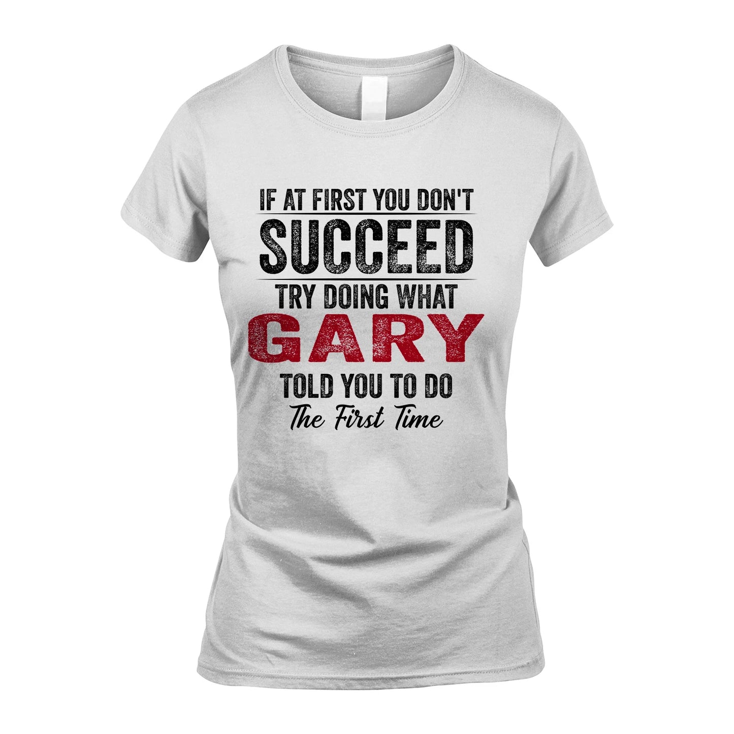 GARY 13K1-357 If At First You Don't Succeed...
