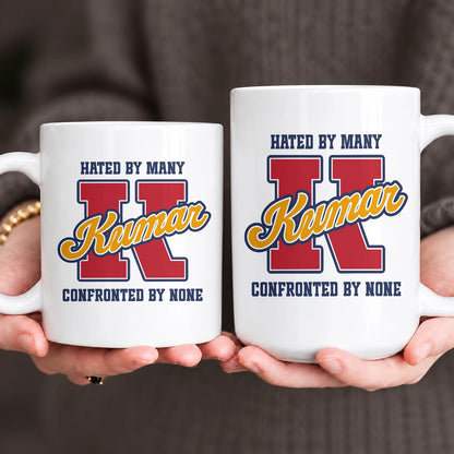 Hated By Many Confronted By None Cool Mug KUMAR 13K1 MG16