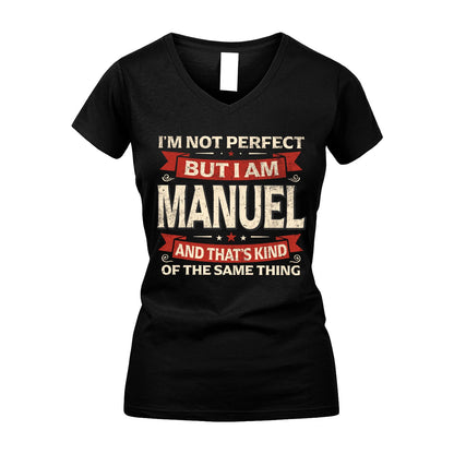 MANUEL 13K1-566 I'm Not Perfect But I Am...