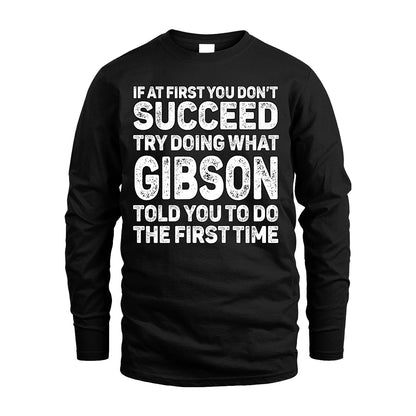 GIBSON 13K2-117Personalized Funny Quote Apparel If At First You Dont Succeed