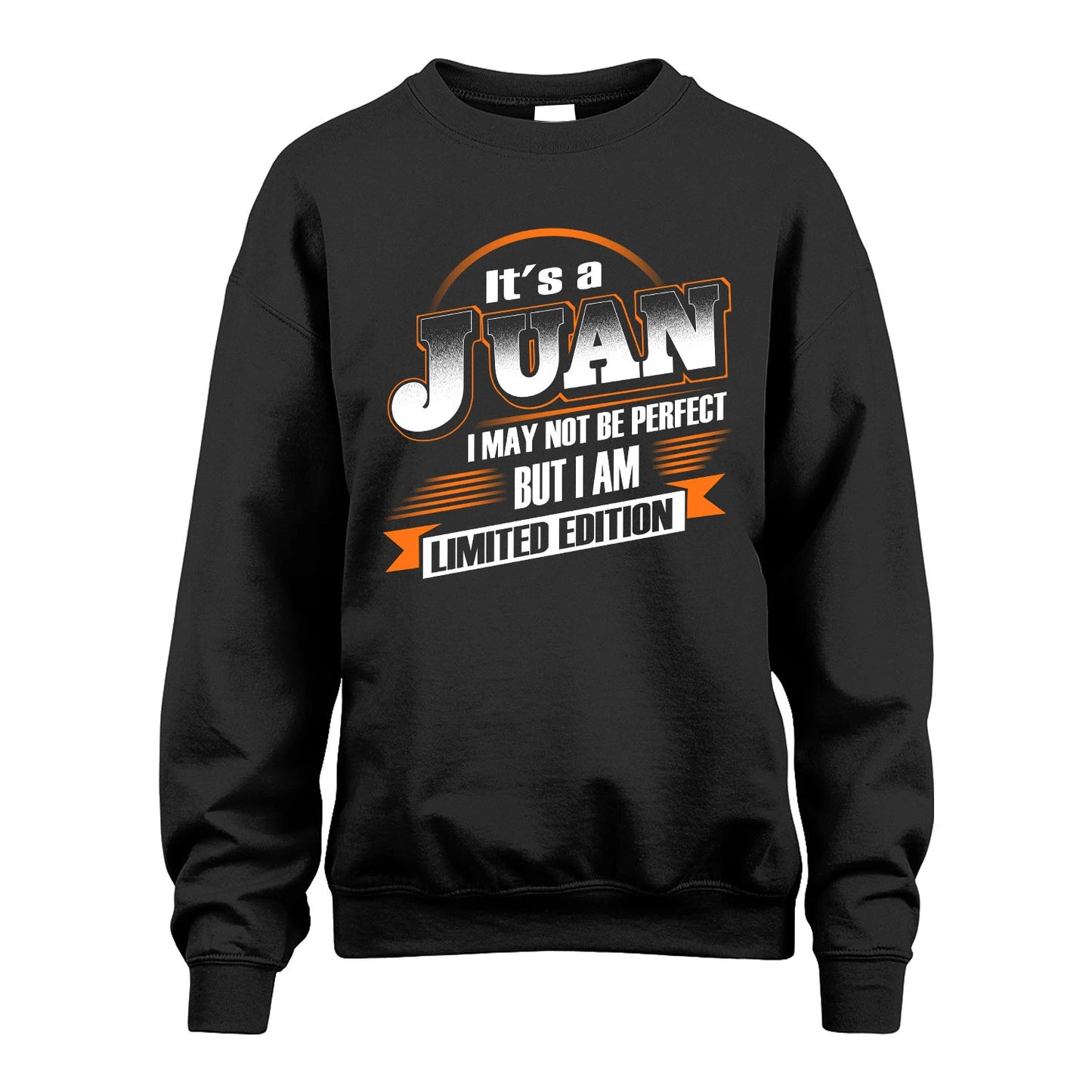 JUAN 13K1-514 Personalized "It's a ... I May Not Be Perfect..."
