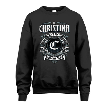 CHRISTINA 13K1-510 Personalized  "Can’t Fix It No One Can"
