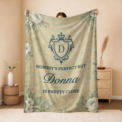 Nobody's Perfect But Your Name Is Pretty Close Green Floral Fleece Blanket DONNA 13K1 BK39