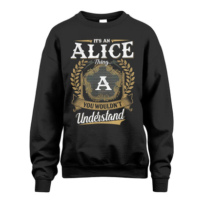 ALICE 13K1-1–Personalized Name Quote Apparel “It’s an NAME Thing You Wouldn’t Understand”