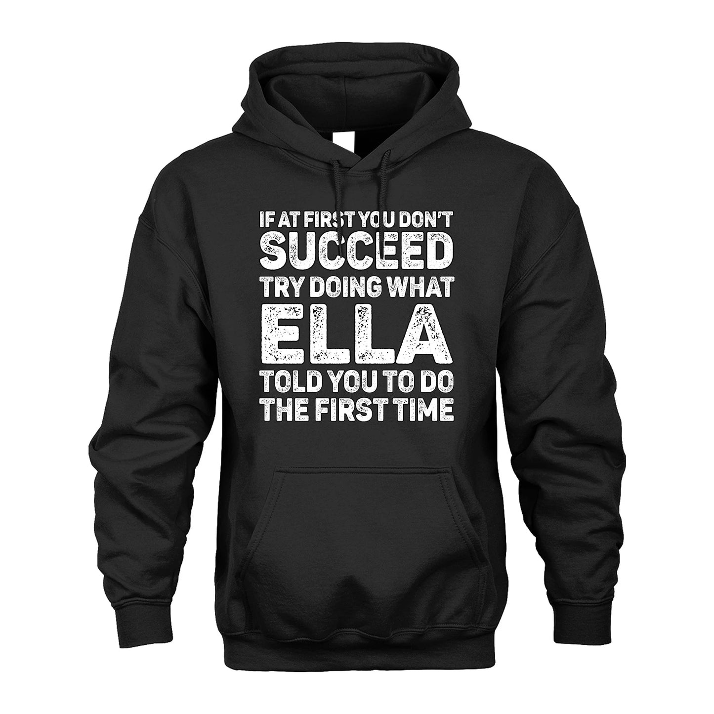 ELLA 13K2-117Personalized Funny Quote Apparel If At First You Dont Succeed