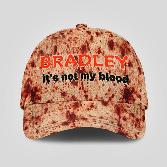 It's Not My Blood Halloween Cap BRADLEY 13K1 C70PF