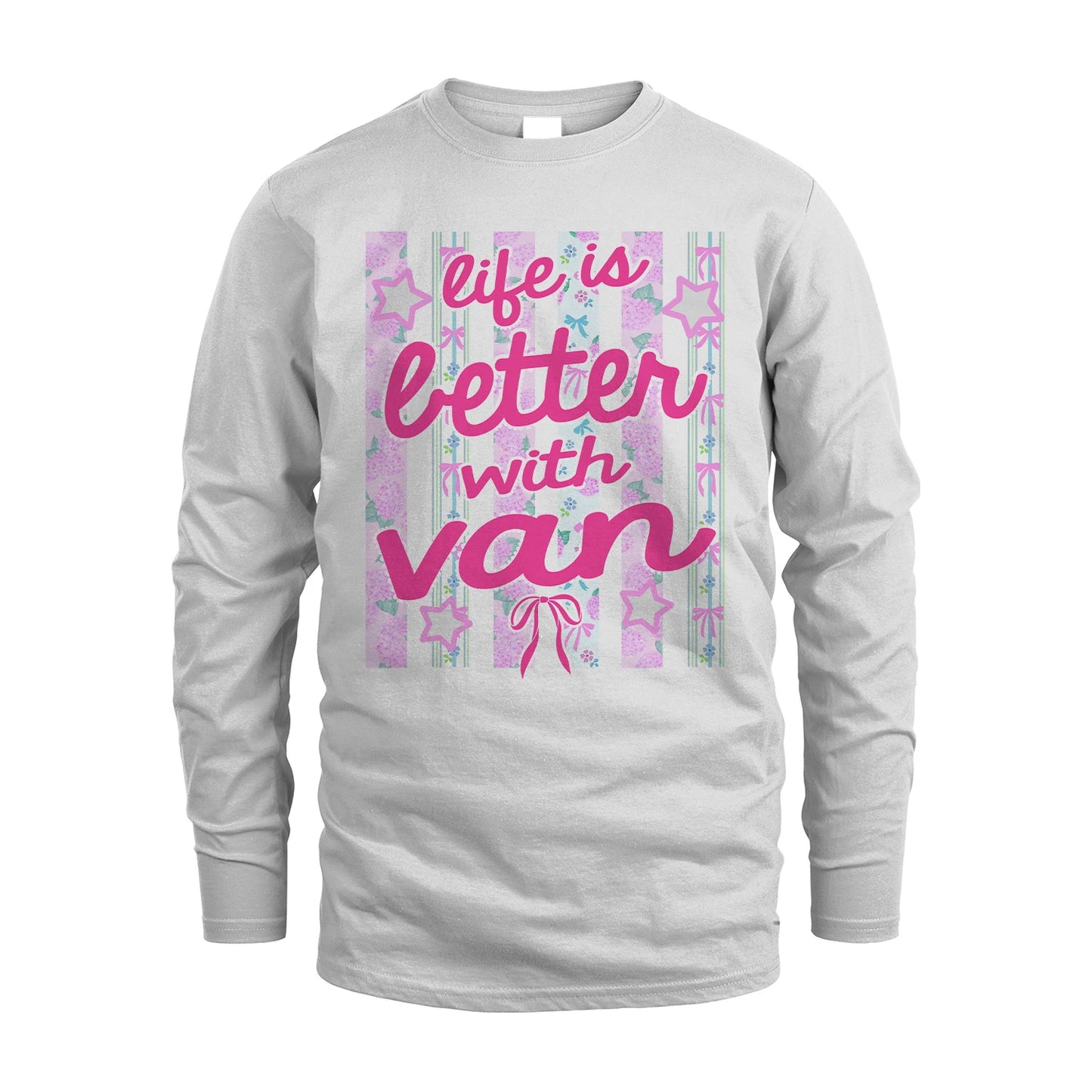 VAN 13K1-539 Life is Better With ...