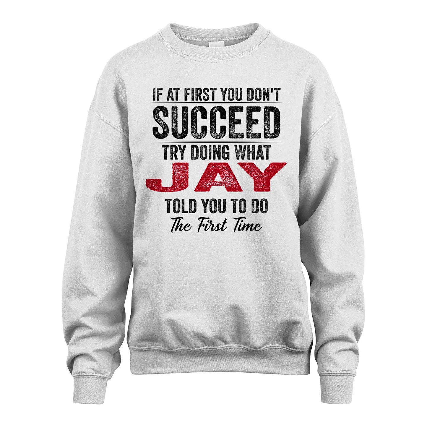 JAY 13K1-357 If At First You Don't Succeed...