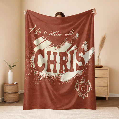 Life Is Better With Your Name Terracotta Cream Fleece Blanket CHRIS 13K1 BK30