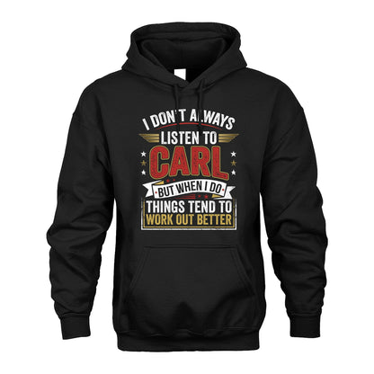 CARL 13K1-542 I Don't Always Listen To ...