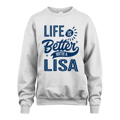 LISA 13K1-116 Personalized Name Quote T-Shirt Life Is Better With Unisex Gift