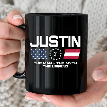 The Man The Myth The Legend Us Flag Mug JUSTIN 13K1 MG23