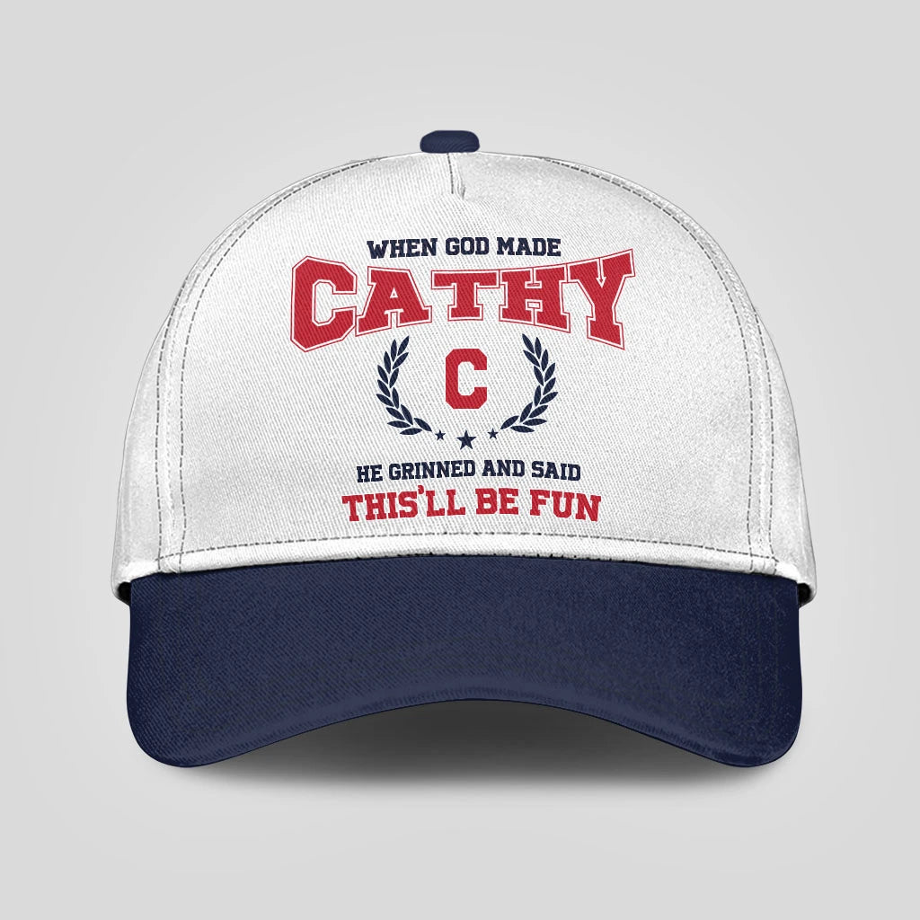 When God Made Your Name He Grinned And Said This'll Be Fun Blue Cap CATHY 13K1 C57PF