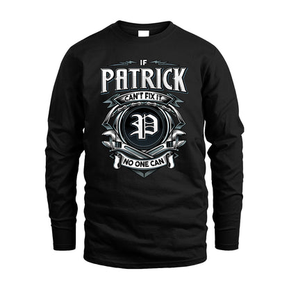 PATRICK 13K1-510 Personalized  "Can’t Fix It No One Can"