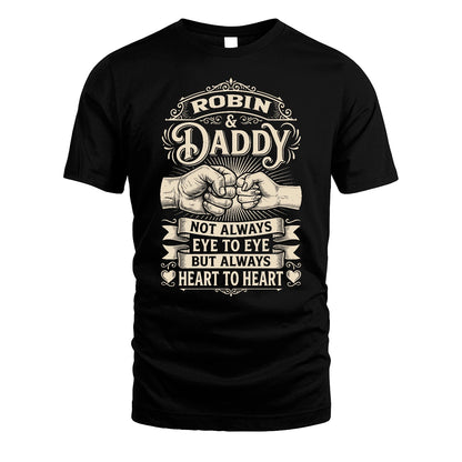 ROBIN 13K1-543 Daddy Not Always Eye to Eye But Always Heart to Heart