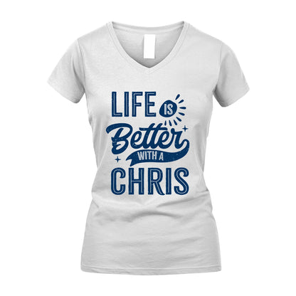 CHRIS 13K1-116 Personalized Name Quote T-Shirt Life Is Better With Unisex Gift