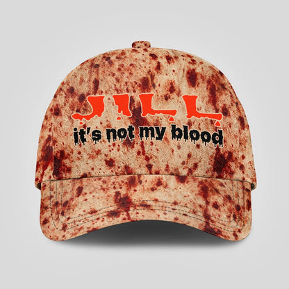 It's Not My Blood Halloween Cap JILL 13K1 C70PF