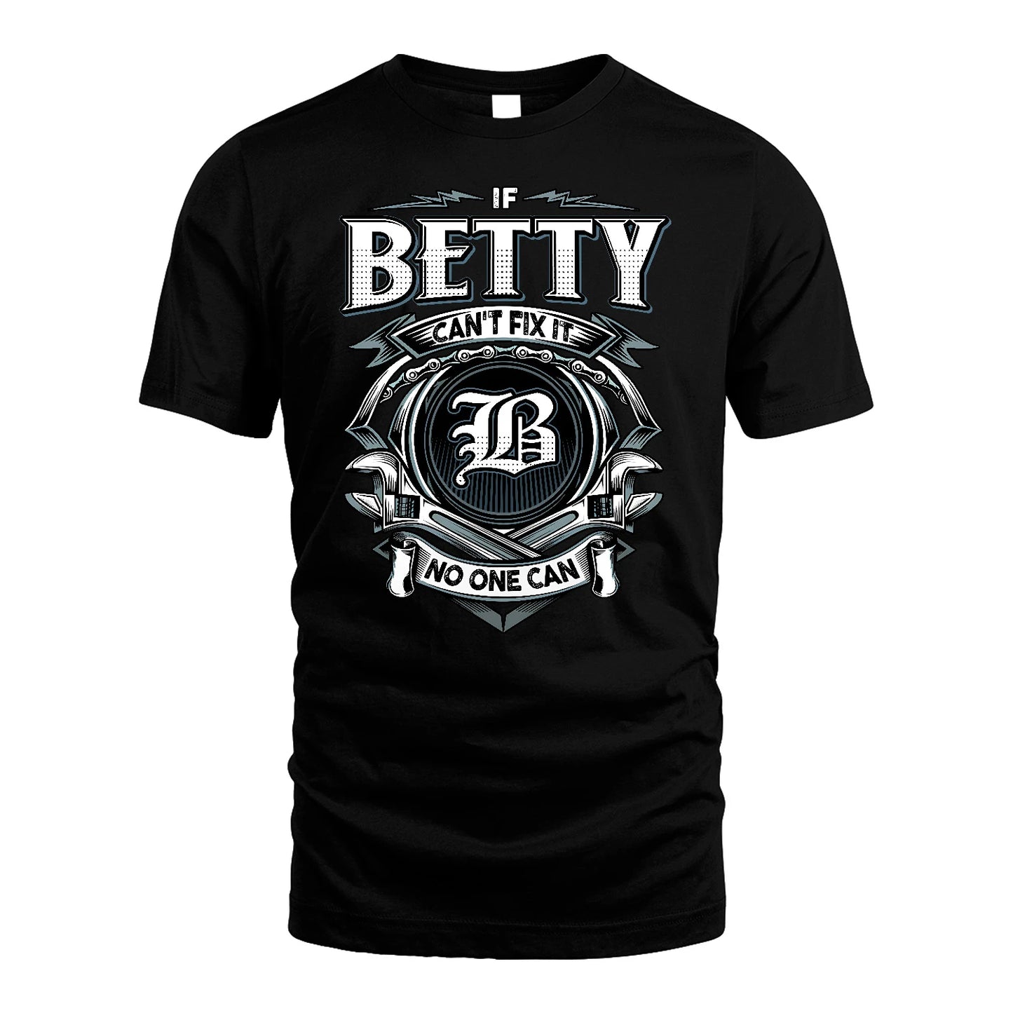 BETTY 13K1-510 Personalized  "Can’t Fix It No One Can"