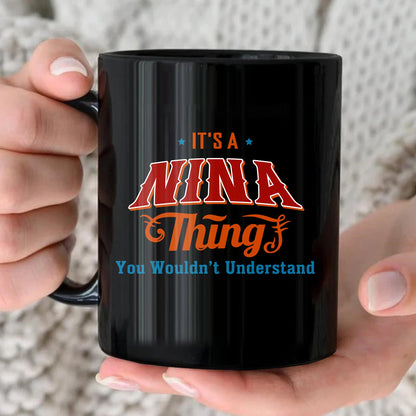 It's A Your Name Thing You Wouldn't Understand Retro Mug NINA 13K1 MG26
