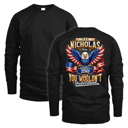NICHOLAS 13K1-518 Personalized "...Thing You Wouldn't Understand"– America 250 Design