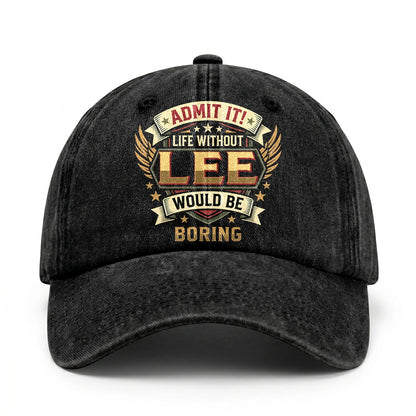 LEE-13K1-C10PF Admit It! Life Without LEE Would Be Boring