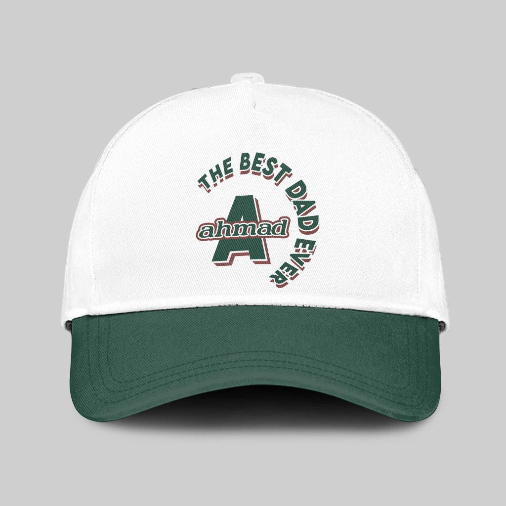 The Best Dad Ever Custom Name Cap AHMAD 13K1 C35PF