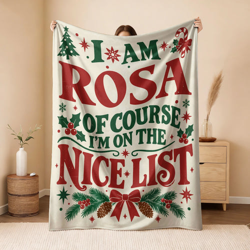 I'm Name Of Course I'm On The Nice List Cream Christmas Fleece Blanket ROSA 13K1 BK59