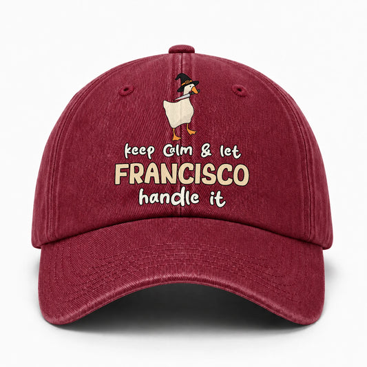Keep Calm & Let Your Name Handle It Funny Witch Goose Washed Cap FRANCISCO 13K1 C128PF