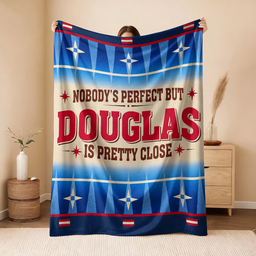 Nobody's Perfect But Your Name Is Close Native American Fleece Blanket DOUGLAS 13K1 BK57