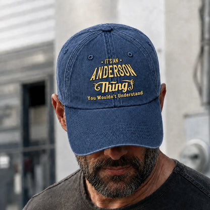 It's A Your Name Thing You Wouldn't Understand Washed Cap ANDERSON 13K1 C216PF