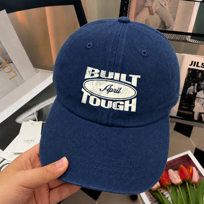 Built Your Name Tough Slogan Washed Cap APRIL 13K1 C96PF