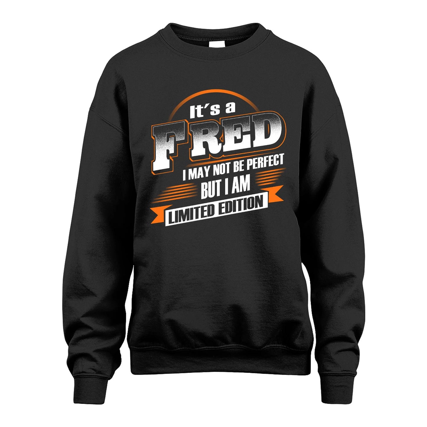 FRED 13K1-514 Personalized "It's a ... I May Not Be Perfect..."