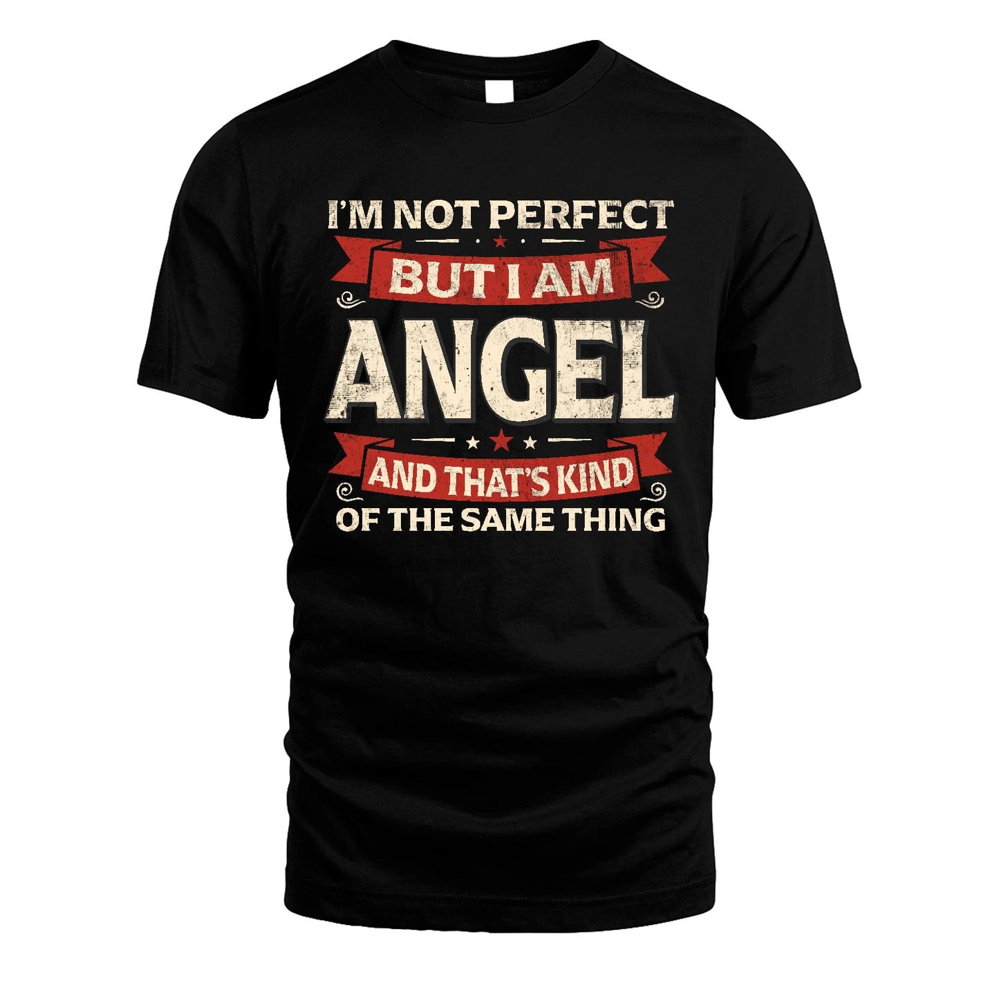 ANGEL 13K1-566 I'm Not Perfect But I Am...
